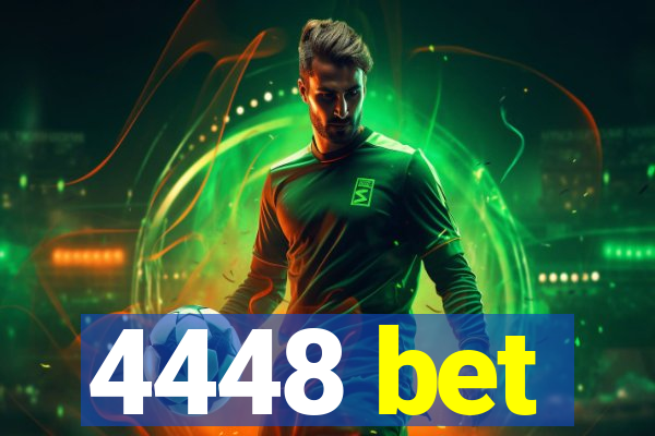 4448 bet